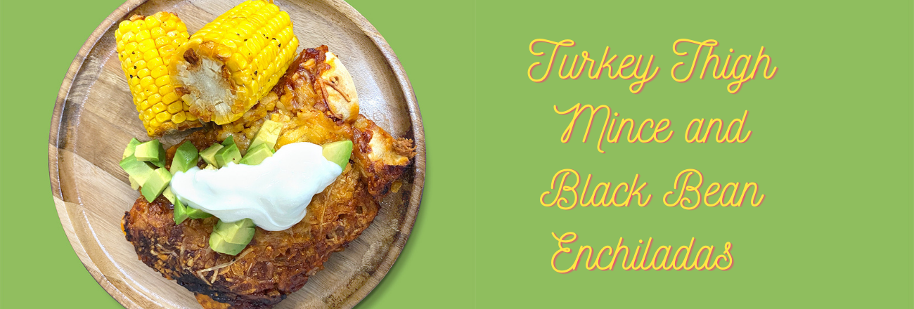 Turkey and Black Bean Enchiladas